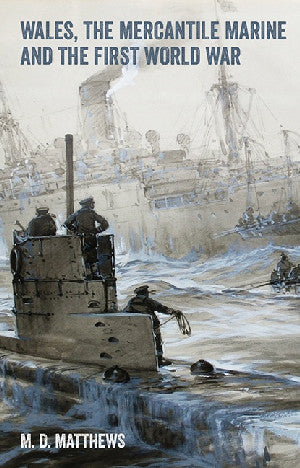 Wales, the Mercantile Marine and the First World War 
