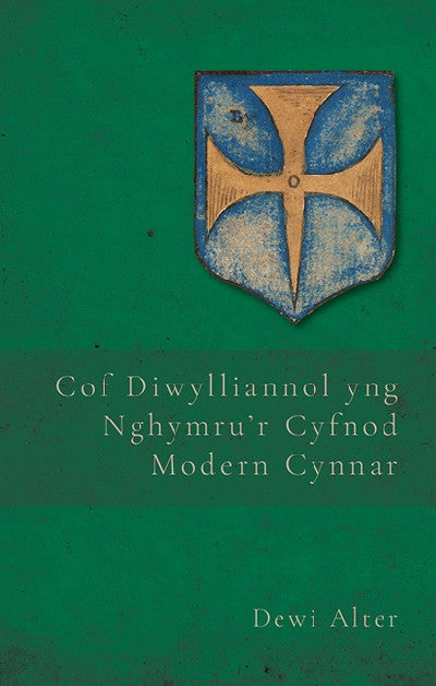 Clawr llyfr / Book cover: Cof Diwylliannol yng Nghymru'r Cyfnod Modern Cynnar