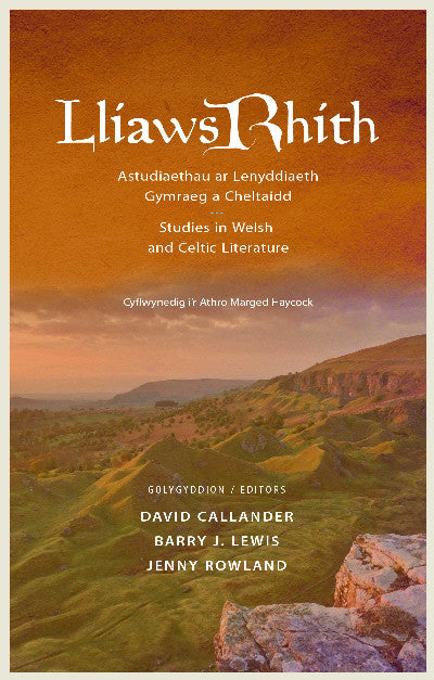 Clawr llyfr / Book cover: Lliaws Rhith — Astudiaethau ar Lenyddiaeth Gymraeg a Cheltaidd / Studies in Welsh and Celtic Literature