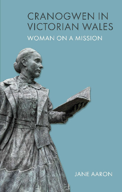 Clawr llyfr / Book cover: Cranogwen in Victorian Wales — Woman on a Mission