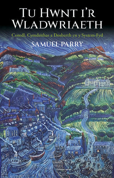 Clawr llyfr / Book cover: Tu Hwnt i'r Wladwriaeth — Cenedl, Cymdeithas, a Dosbarth yn y system-fyd