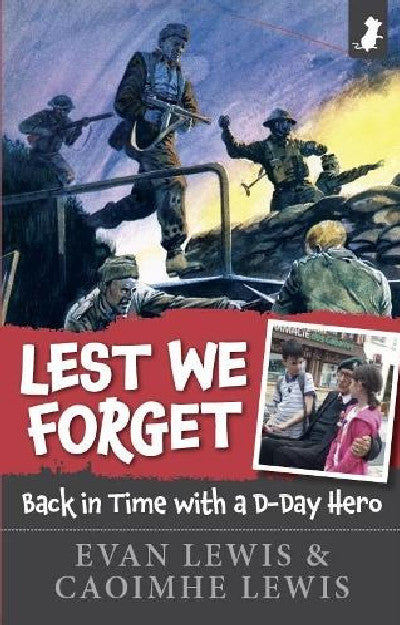 Clawr llyfr / Book cover: Lest We Forget - Back in Time with a D-Day Hero