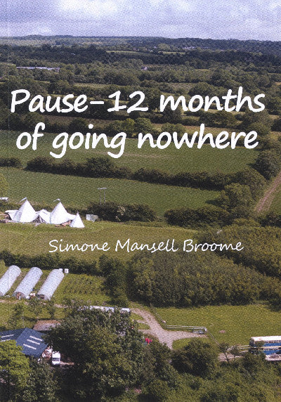 Clawr llyfr / Book cover: Pause - 12 Months of Going Nowhere