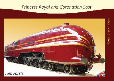 Clawr llyfr / Book cover: Great Steam Trains: 5. Princess Royal & Coronation Scot