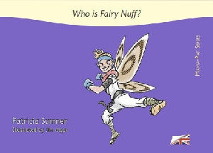 Who is Fairy Nuff?