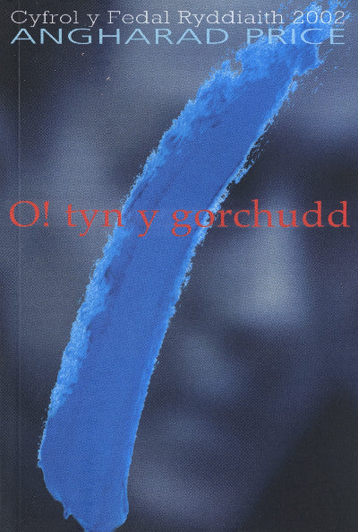 Clawr llyfr / Book cover: O! Tyn y Gorchudd - Hunangofiant Rebecca Jones (Cyfrol y Fedal Ryddiaith 2002)