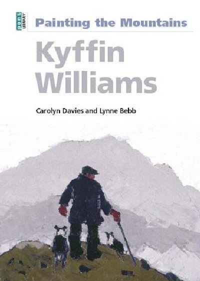 Clawr llyfr / Book cover: Kyffin Williams: Painting the Mountains
