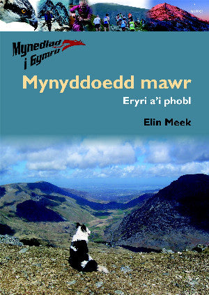 Mynediad i Gymru:  2. Mynyddoedd Mawr – Eryri a'i Phobl