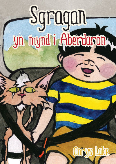 Clawr llyfr / Book cover: Cyfres Sgragan: Sgragan yn mynd i Aberdaron
