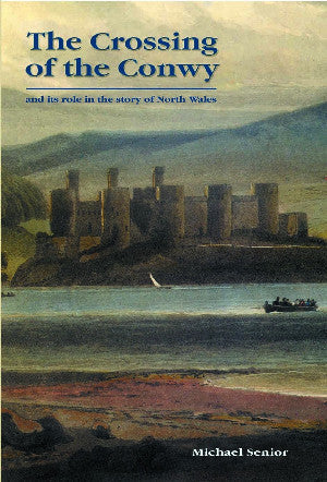 The Crossing of the Conwy