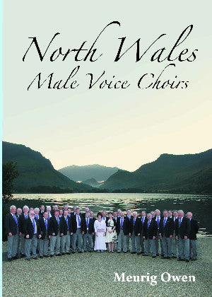 North Wales Male Voice Choirs