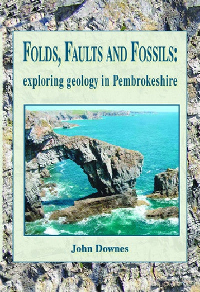 Clawr llyfr / Book cover: Folds, Faults and Fossils - Exploring Geology in Pembrokeshire