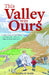 This Valley was Ours
