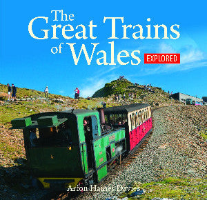 Compact Wales: The Great Trains of Wales Explored 