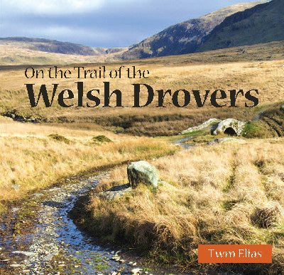 Clawr llyfr / Book cover: Compact Wales: On the Trail of the Welsh Drovers