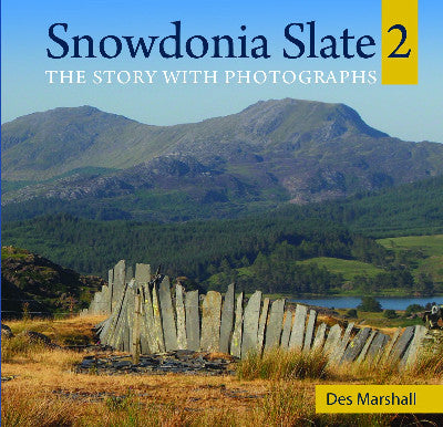 Clawr llyfr / Book cover: Compact Wales: Snowdonia Slate 2 - The Story with Photographs