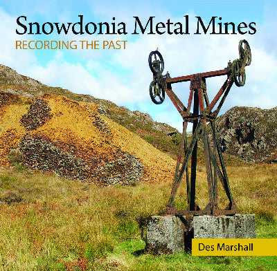 Clawr llyfr / Book cover: Compact Wales: Snowdonia Metal Mines — Recording the Past