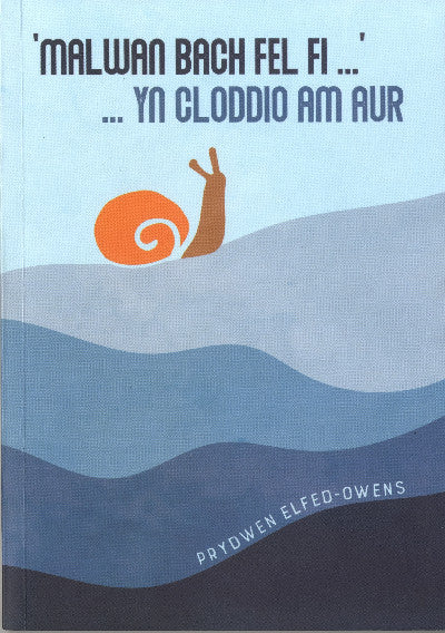 Clawr llyfr / Book cover: Malwan Bach Fel Fi ... yn Cloddio am Aur