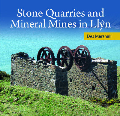Clawr llyfr / Book cover: Stone Quarries and Mineral Mines in Llŷn