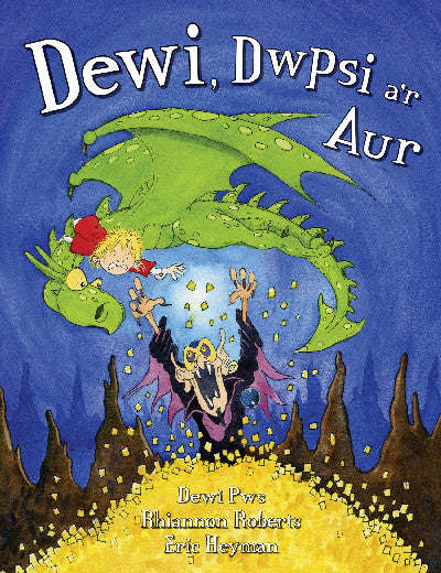 Clawr llyfr / Book cover: Dewi, Dwpsi a'r Aur