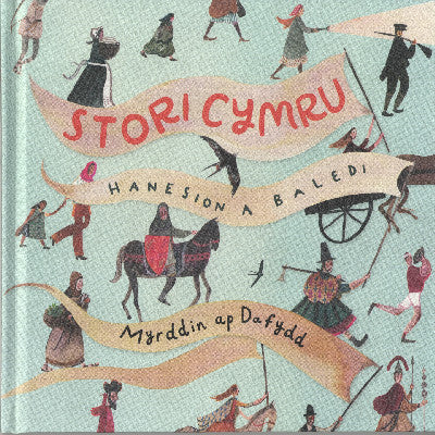 Clawr llyfr / Book cover: Stori Cymru - Hanesion a Baledi