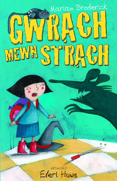 Clawr llyfr / Book cover: Cyfres Anni'r Wrach: Gwrach Mewn Strach
