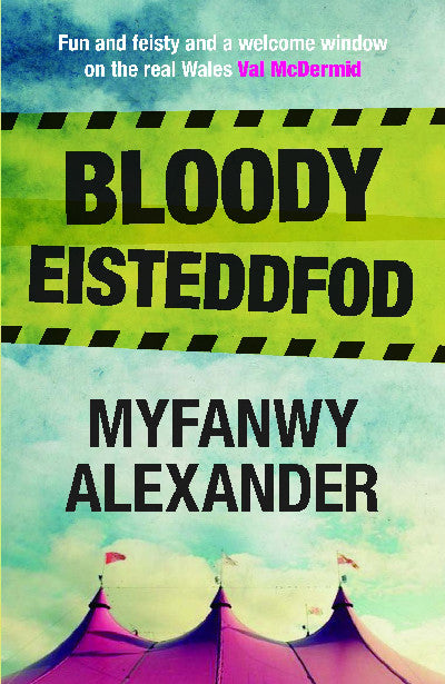 Clawr llyfr / Book cover: Bloody Eisteddfod