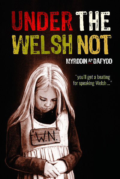 Clawr llyfr / Book cover: Under the Welsh Not