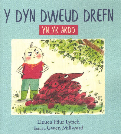 Clawr llyfr / Book cover: Y Dyn Dweud Drefn yn yr Ardd