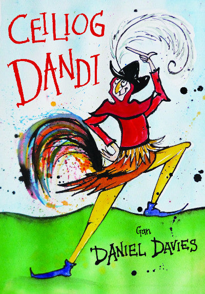 Clawr llyfr / Book cover: Ceiliog Dandi