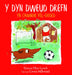 Y Dyn Dweud Drefn yn Chwarae Pêl-Droed 