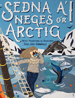 Sedna a'i Neges o'r Arctig