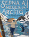 Sedna a'i Neges o'r Arctig