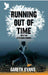Running out of Time