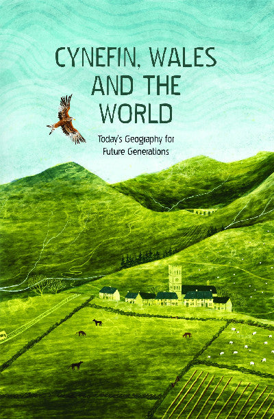 Clawr llyfr / Book cover: Cynefin, Wales and the World - Today's Geography for Future Generations — Today's Geography for Future Generations