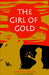 The Girl of Gold