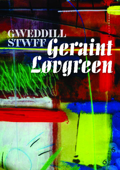 Clawr llyfr / Book cover: Gweddill Stwff Geraint Lovgreen
