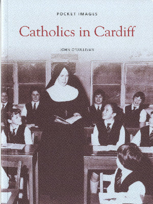 Pocket Images: Catholics in Cardiff
