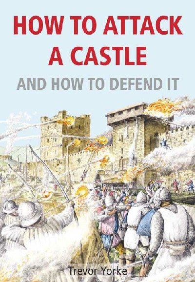 Clawr llyfr / Book cover: How to Attack a Castle - And How to Defend It