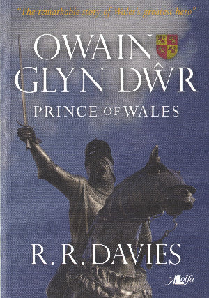 Owain Glyn D?r - Prince of Wales