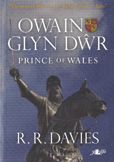 Clawr llyfr / Book cover: Owain Glyn Dŵr - Prince of Wales — Prince of Wales