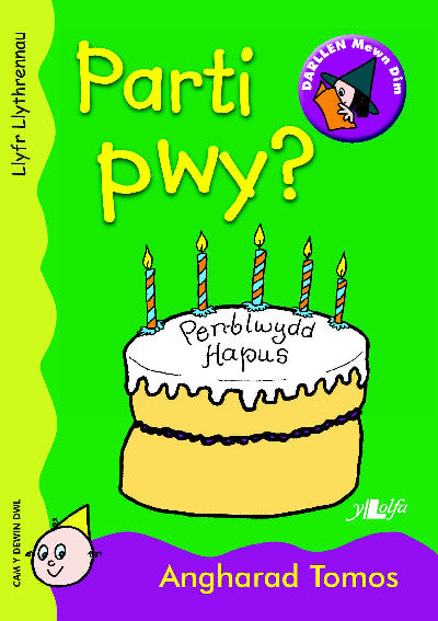 Clawr llyfr / Book cover: Cyfres Darllen Mewn Dim: Parti Pwy? - Llyfr Llythrennau — Llyfr Llythrennau