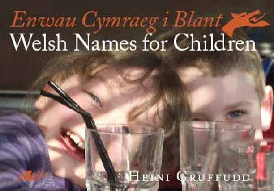 Clawr llyfr / Book cover: Enwau Cymraeg i Blant/Welsh Names for Children