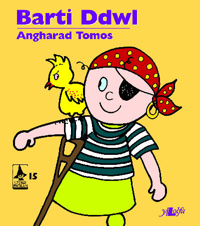 Clawr llyfr / Book cover: Cyfres Rwdlan: 15. Barti Ddwl