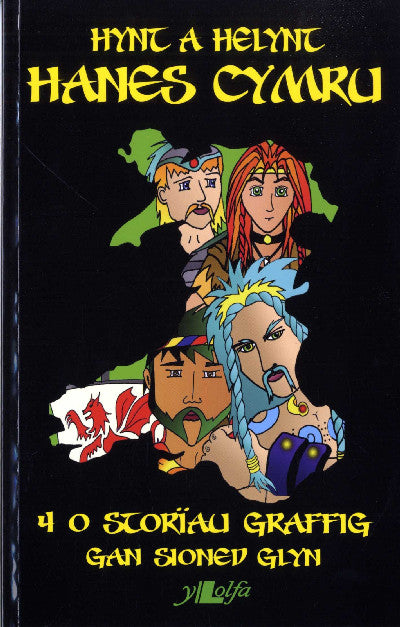 Clawr llyfr / Book cover: Cyfres Hynt a Helynt: 1. Hanes Cymru — Hanes Cymru