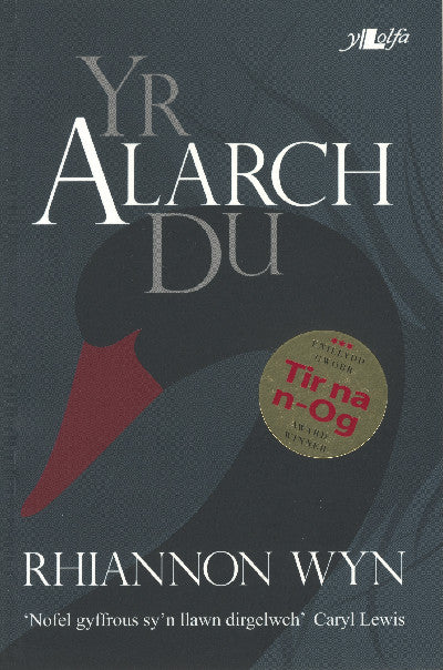 Clawr llyfr / Book cover: Cyfres y Dderwen: Yr Alarch Du