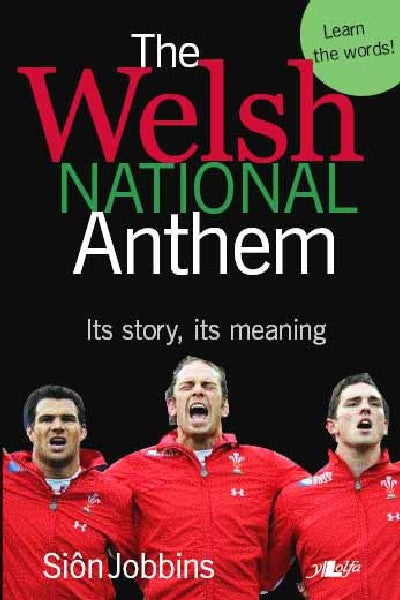 Clawr llyfr / Book cover: Welsh National Anthem, The - Its Story, Its Meaning