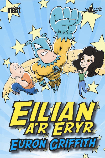 Clawr llyfr / Book cover: Cyfres Mellt: Eilian a'r Eryr