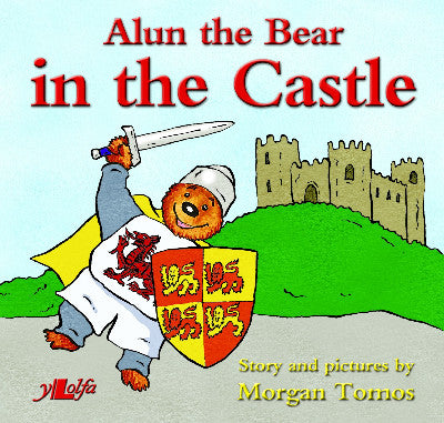 Clawr llyfr / Book cover: Alun the Bear in the Castle