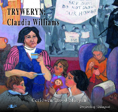 Clawr llyfr / Book cover: Tryweryn - Claudia Williams